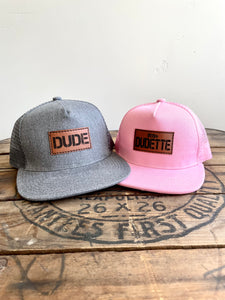 Dude + Little Dudette Hat Set- Daddy Daughter Matching Hats